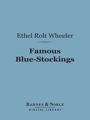 cover image of Famous Blue-Stockings (Barnes & Noble Digital Library)